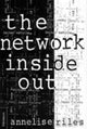 Book cover of: Network Inside Out. By: Annelise Riles