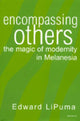 Book cover of: Encompassing Others. By: Edward LiPuma