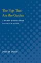 Book cover of: Pigs That Ate the Garden. By: Peter D. Dwyer