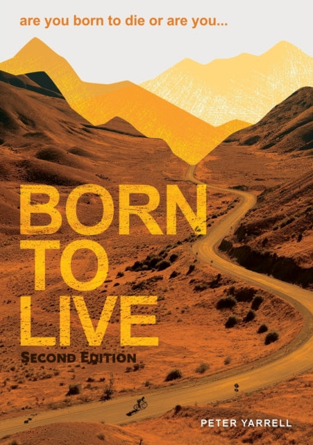 Book cover of: Born to Live. By: Peter Yarrell