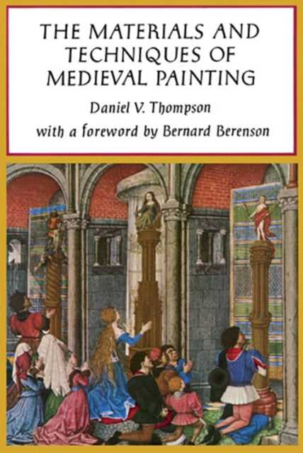 Book cover of: The Materials and Techniques of Medieval Painting