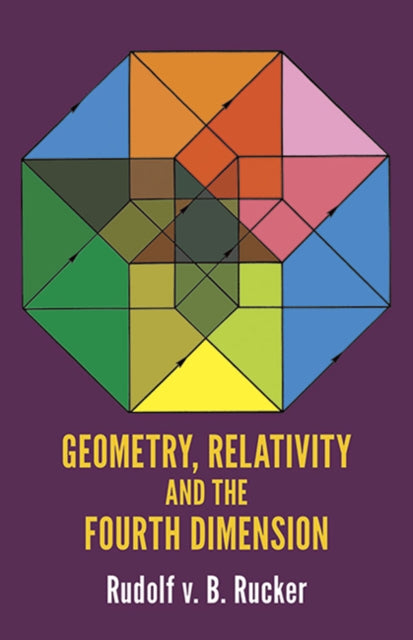 Book cover of: Geometry, Relativity and the Fourth Dimension