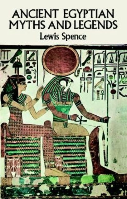 Ancient Egyptian Myths and Legends