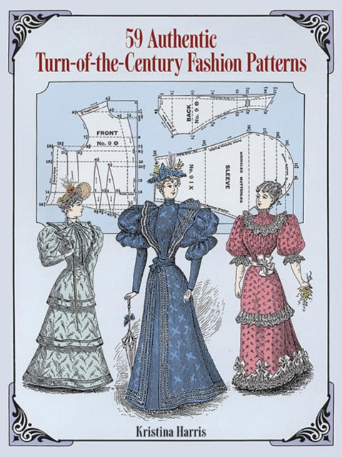 Book cover of: 59 Authentic Turn-of-the-Century Fashion Patterns