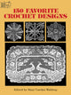 Book cover of: 150 Favorite Crochet Designs