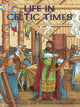 Book cover of: Life in Celtic Times. By: A. G. Smith