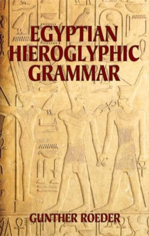 Egyptian Hieroglyphic Grammar