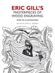 Book cover of: Eric Gill's Masterpieces of Wood Engraving
