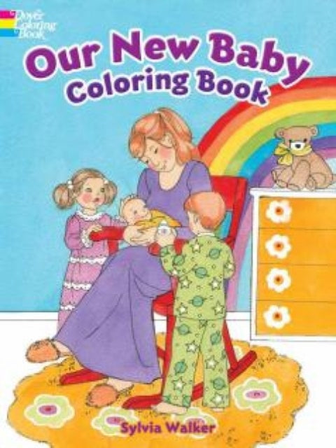 Book cover of: Our New Baby Coloring Book. By: Sylvia Walker