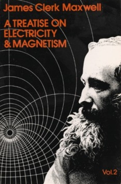 Book cover of: A Treatise on Electricity and Magnetism, Vol. 2
