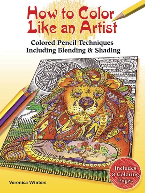 Book cover of: How to Color Like an Artist. By: Veronica Winters