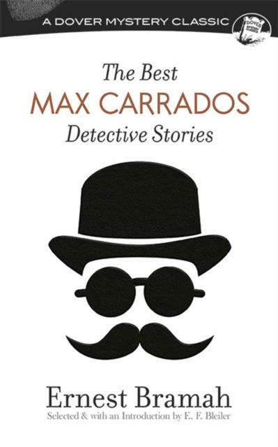 Book cover of: Best Max Carrados Detective Stories. By: Ernest Bramah
