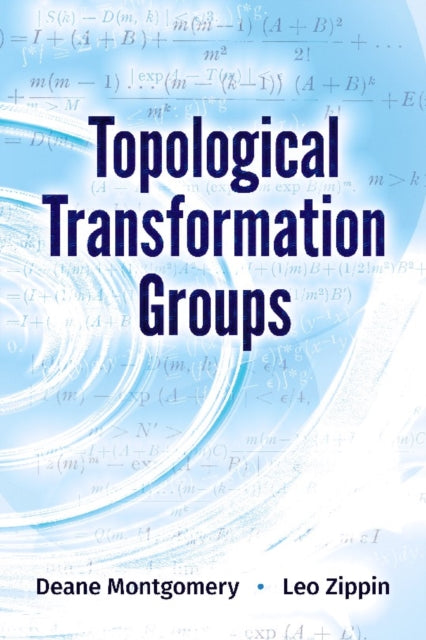 Book cover of: Topological Transformation Groups. By: Deane Montgomery