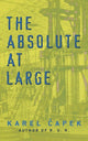 Book cover of: The Absolute at Large. By: Karel Čapek
