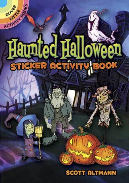 Book cover of: Haunted Halloween Sticker Activity Book. By: Scott Altmann