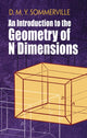 Book cover of: Introduction to the Geometry of N Dimensions. By: D. M. Y. Sommerville