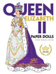 Book cover of: Queen Elizabeth II Paper Dolls. By: Eileen Rudisill Miller
