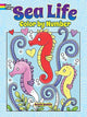 Book cover of: Sea Life Color by Number. By: Noelle Dahlen