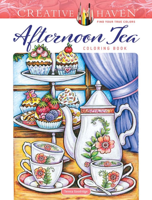 Creative Haven Afternoon Tea Coloring Book 9780486851716 Teresa Goodridge