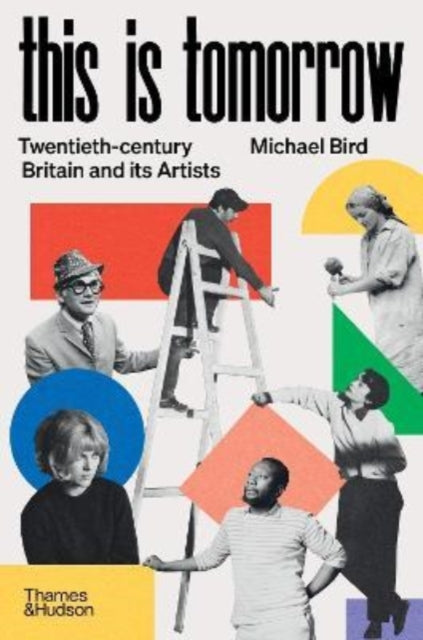Book cover of: This is Tomorrow. By: Michael Bird