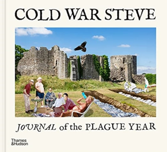 Book cover of: Cold War Steve – Journal of The Plague Year. By: Cold War Steve
