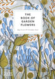 Book of Garden Flowers 9780500027073 Angie Lewin
