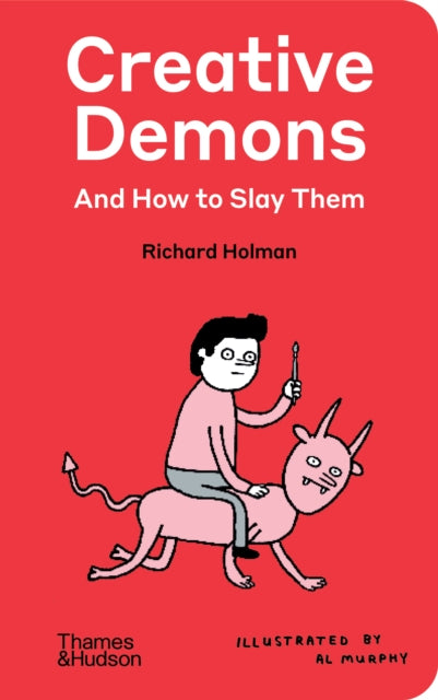 Book cover of: Creative Demons and How to Slay Them