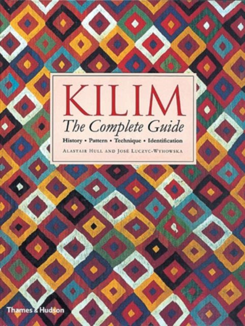 Book cover of: Kilim: The Complete Guide