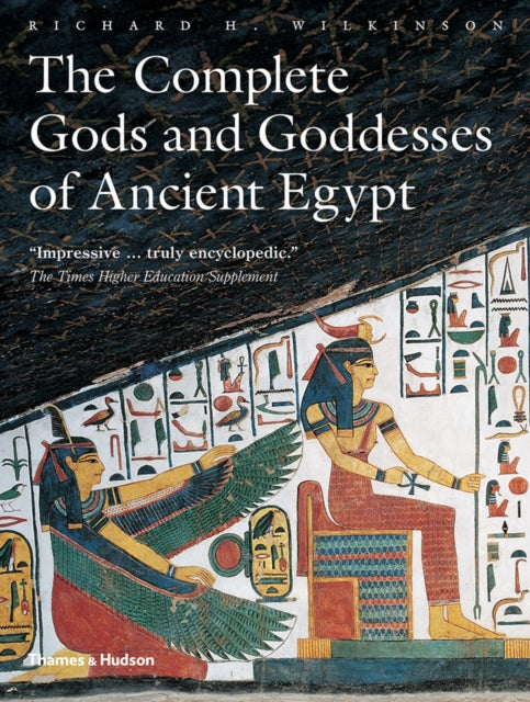 Book cover of: Complete Gods and Goddesses of Ancient Egypt. By: Richard H. Wilkinson