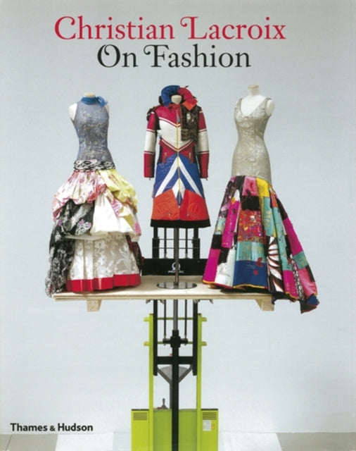 Book cover of: Christian Lacroix on Fashion