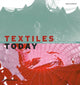 Book cover of: Textiles Today. By: Chloë Colchester
