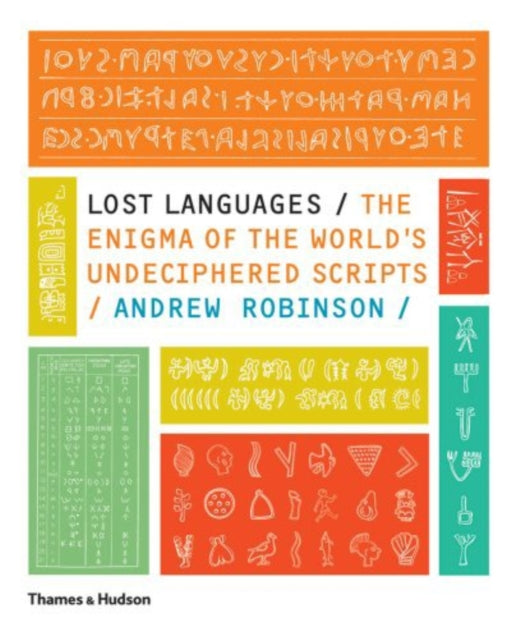 Book cover of: Lost Languages. By: Andrew Robinson