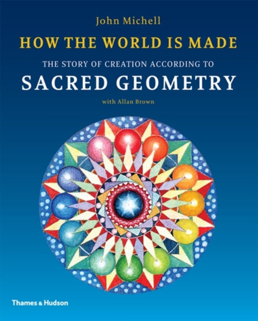 Book cover of: How the World Is Made. By: John Michell