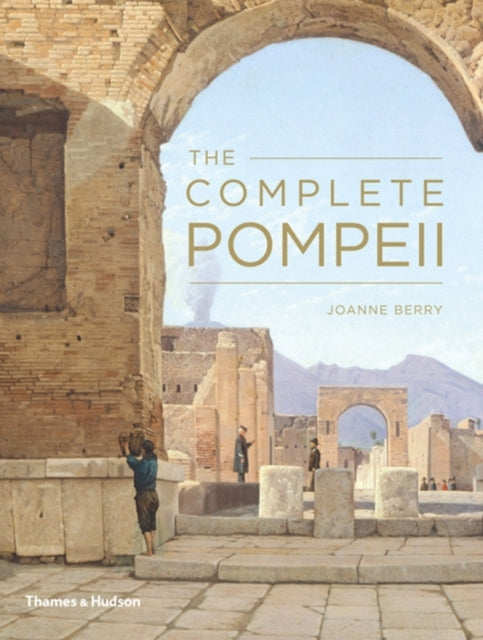 Complete Pompeii 9780500290927 Joanne Berry