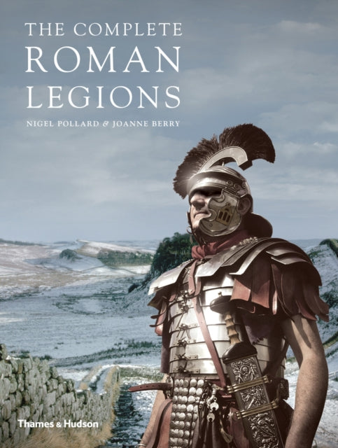 Book cover of: Complete Roman Legions. By: Nigel-Pollard
