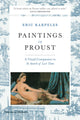 Book cover of: Paintings in Proust. By: Eric Karpeles