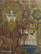 Book cover of: El Libro de Kells. By: Bernard Meehan