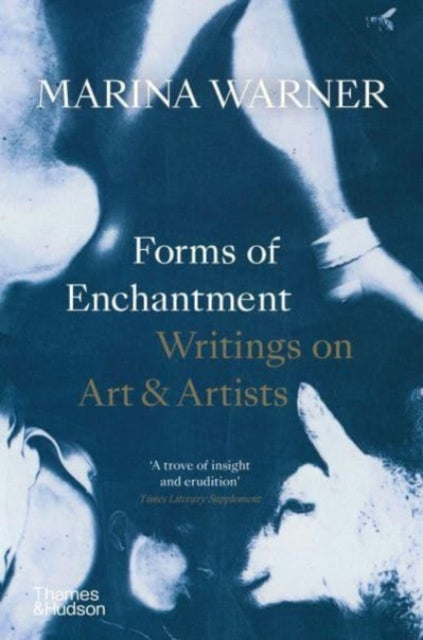 Book cover of: Forms of Enchantment. By: Marina Warner
