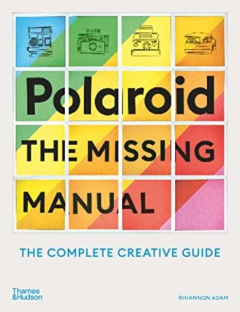 Book cover of: Polaroid: The Missing Manual. By: Rhiannon Adam