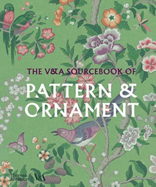 V&A Sourcebook of Pattern and Ornament 9780500298404 Amelia Calver