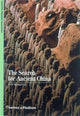 Book cover of: Search for Ancient China. By: Corinne Debaine