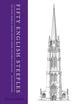 Book cover of: Fifty English Steeples. By: Julian Flannery