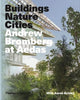 Book cover of: Andrew Bromberg at Aedas: Buildings, Nature, Cities. By: Aaron Betsky