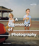 Book cover of: Chronology of Photography. By: Paul Lowe