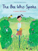 Bee Who Spoke, A nature adventure 9780500652497 Al MacCuish