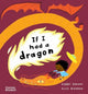 Book cover of: If I had a dragon