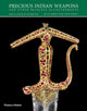 Book cover of: Precious Indian Weapons. By: Salam Kaoukji