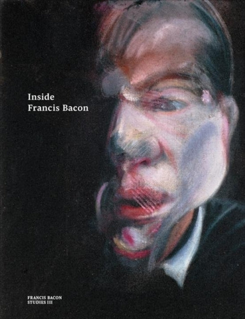 Book cover of: Inside Francis Bacon. By: Martin Harrison