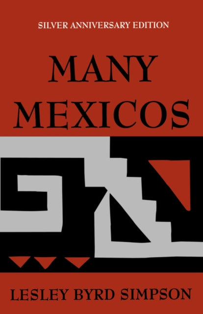 Book cover of: Many Mexicos. By: Lesley B. Simpson