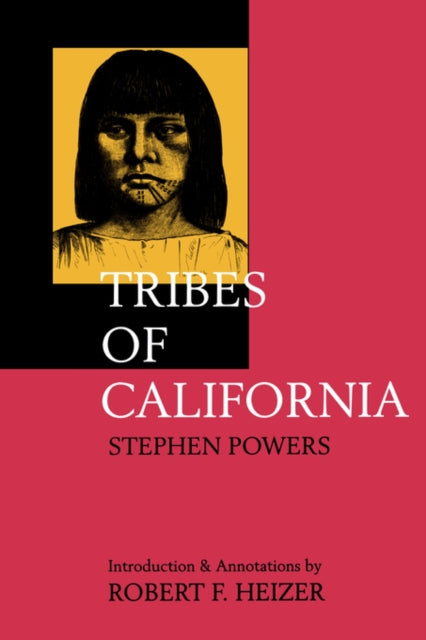 Book cover of: Tribes of California. By: Stephen Powers